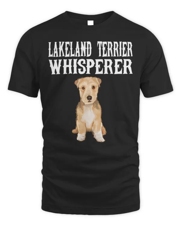 Lakeland Terrier Wisperer Funny Dog Lover Gift T-Shirt