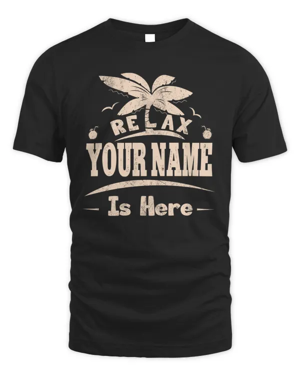 RELAX - YOUR NAME - IS HEREE
