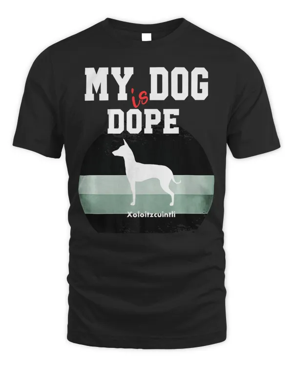 Dope Dog Xoloitzcuintli Premium T-Shirt