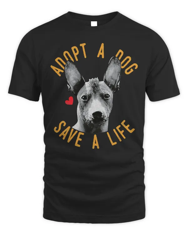 Funny Adopt A Dog Save A Life Rescue Xoloitzcuintli T-Shirt