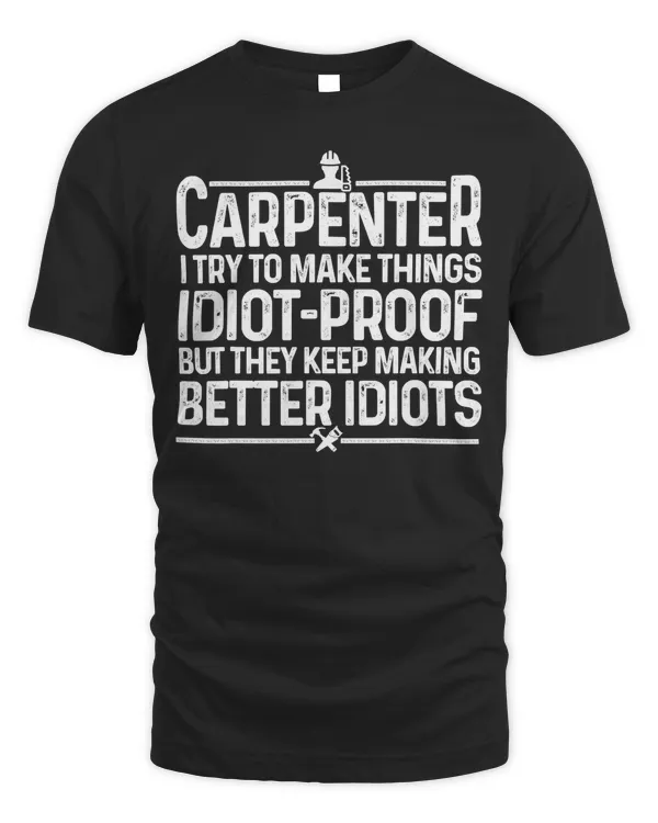 Carpenter Woodworking Art For Men Women Carpentry Woodworker T-Shirt