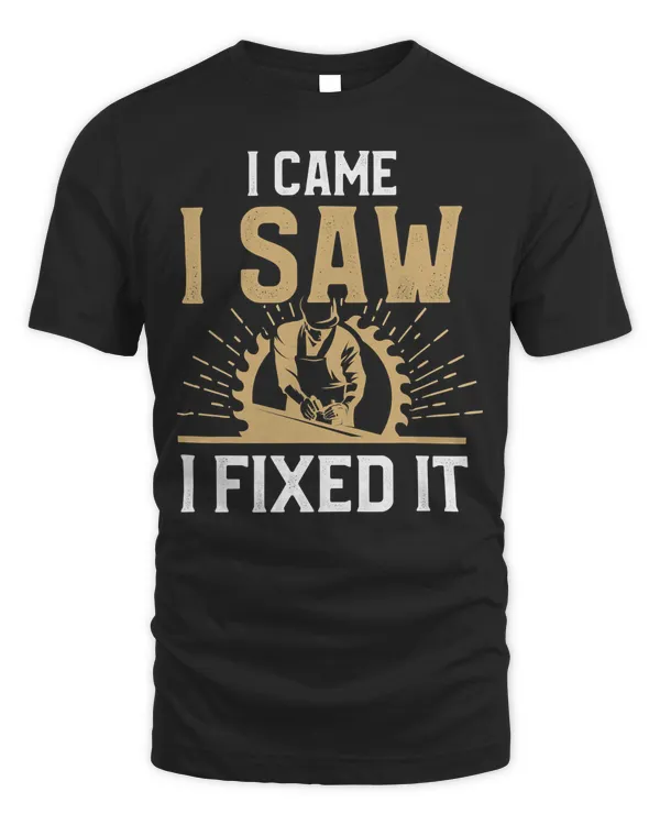 Funny Carpenter Shirt Woodworking Joke Carpentry Humor Gift T-Shirt