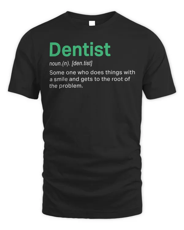 Best Funny Dentist Definition Dental gift T Shirt