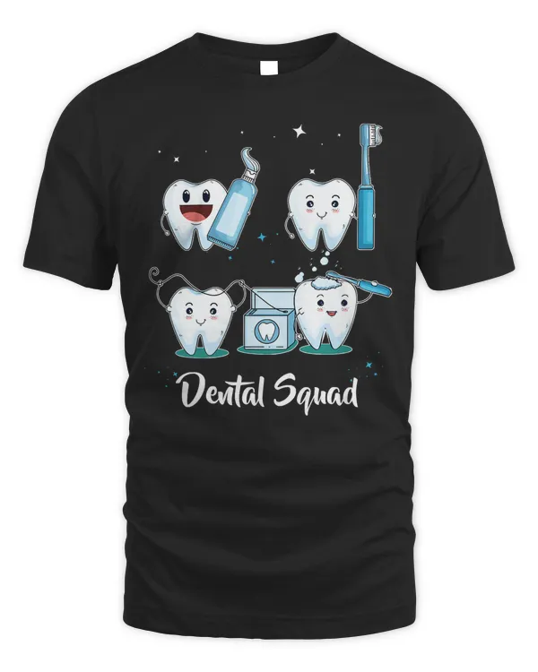 Dental squad cute teeth dentist dental assistant dental life T-Shirt