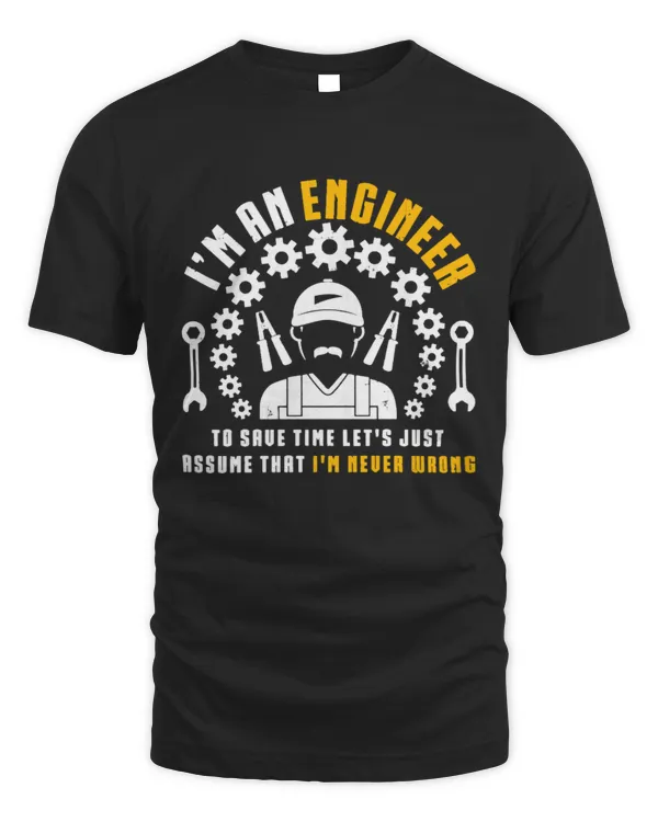 I Am an Engineer To Save Time
