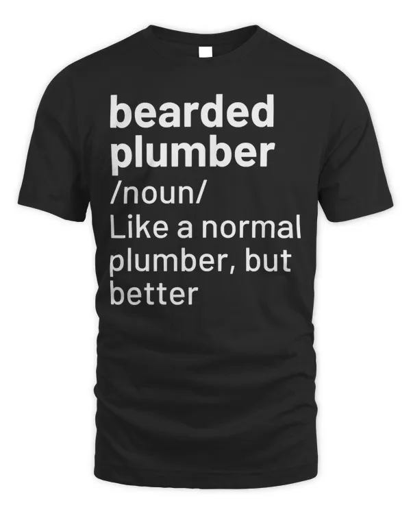 Bearded Plumber Funny Definition T-Shirt