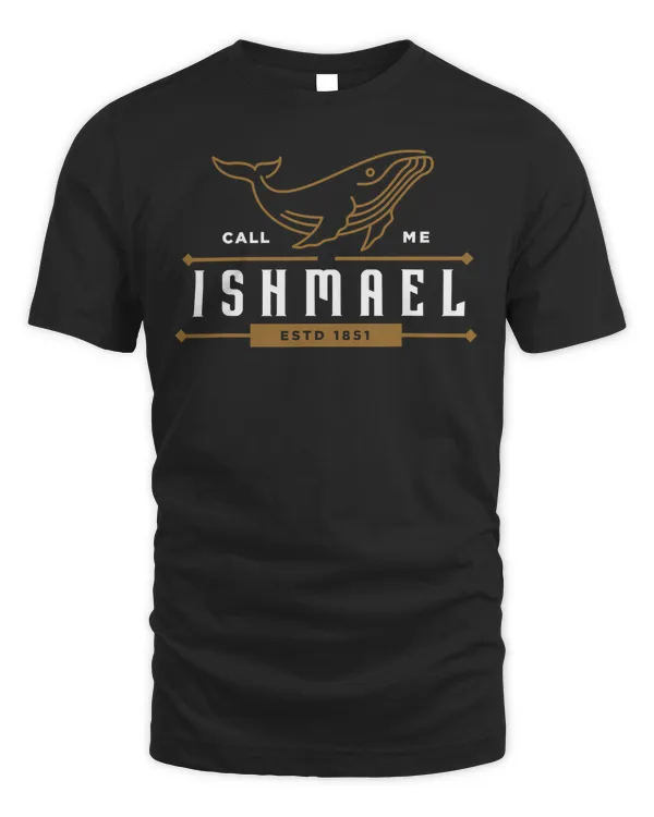 Call Me Ishmael Tshirt  Moby Dick T-Shirt  Whale Gift