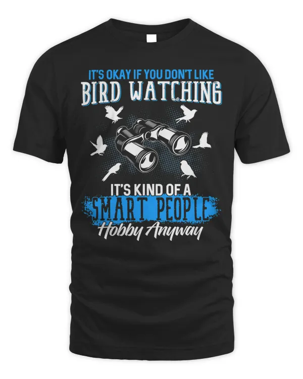 Bird Watcher Bird Watching Birding Bird Lover T-Shirt Copy