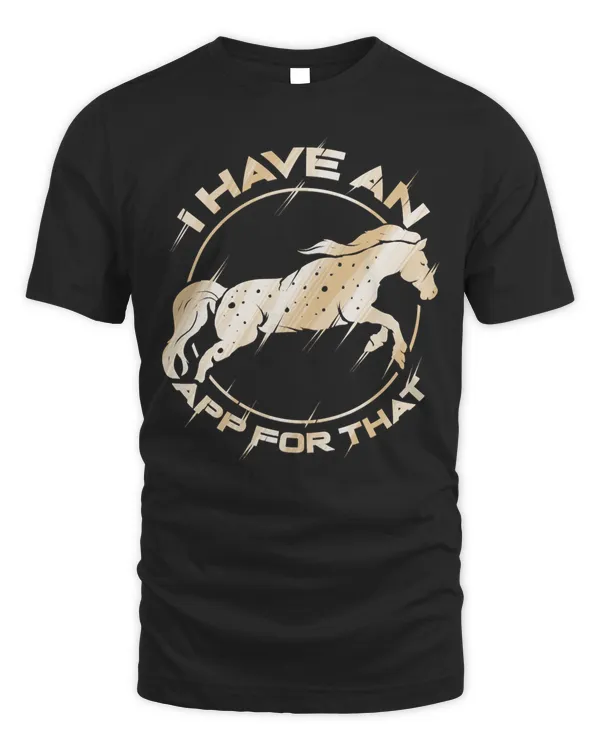 Appaloosa Horse I Have an App For That Equestrian Pullover Hoodie
