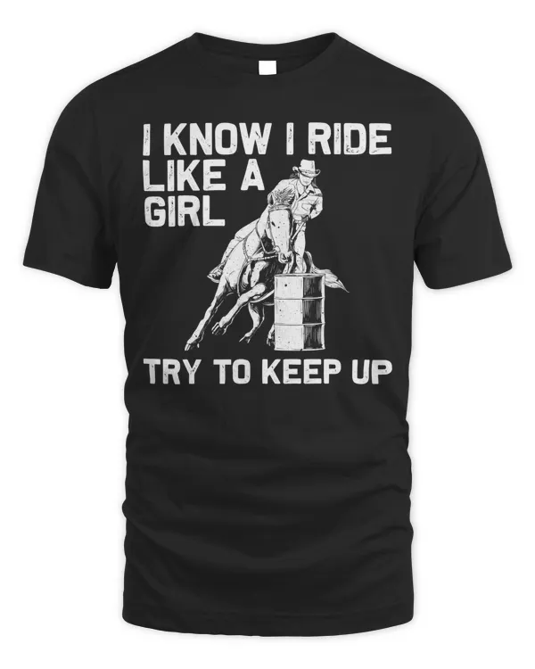 Funny Barrel Racing Gift For Women Rodeo Horse Racer Girl T-Shirt