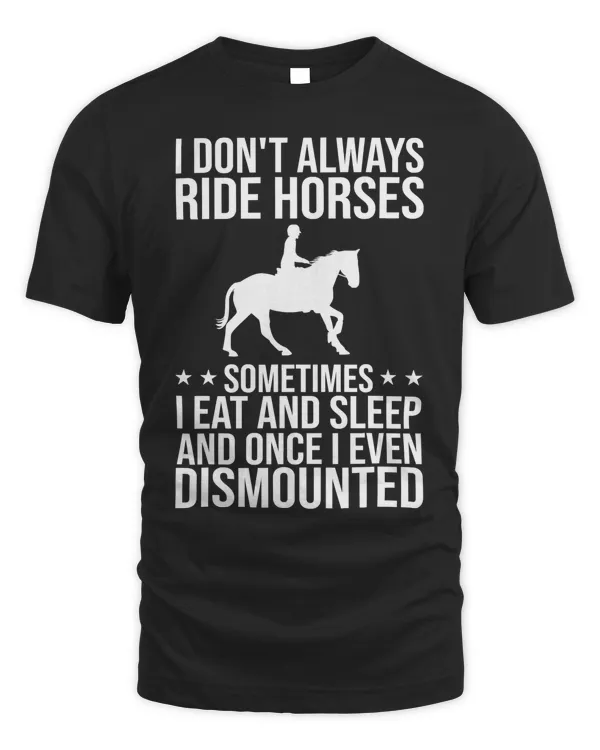 Funny Horse Art For Men Women Horseback Riding Horse Lovers T-Shirt