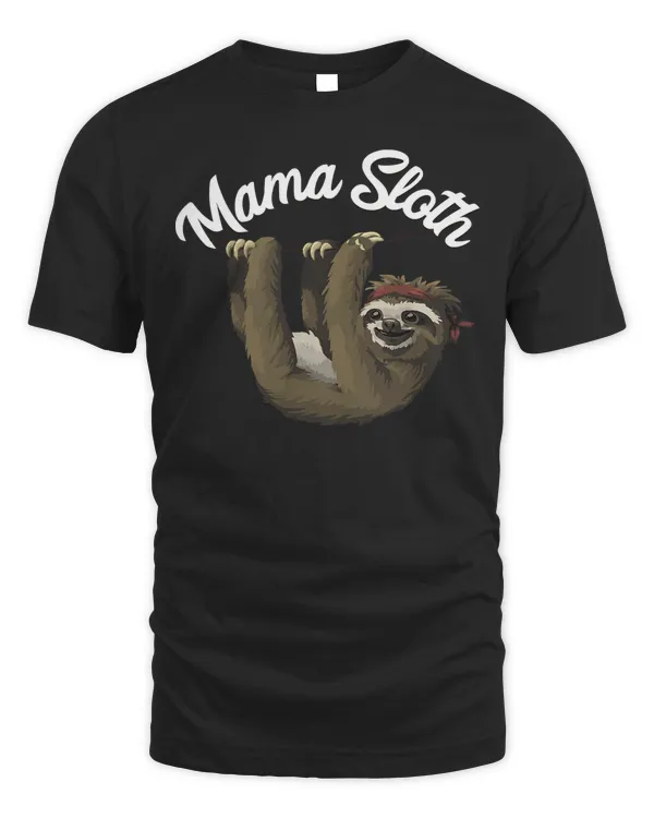 Funny Mama Sloth Lazy Sleepy Mother Mom Sloths Lover Gift T-Shirt
