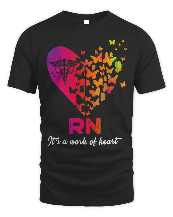 Butterflies RN Nurse It's A Working Of Heart Nursing Lover T-Shirt