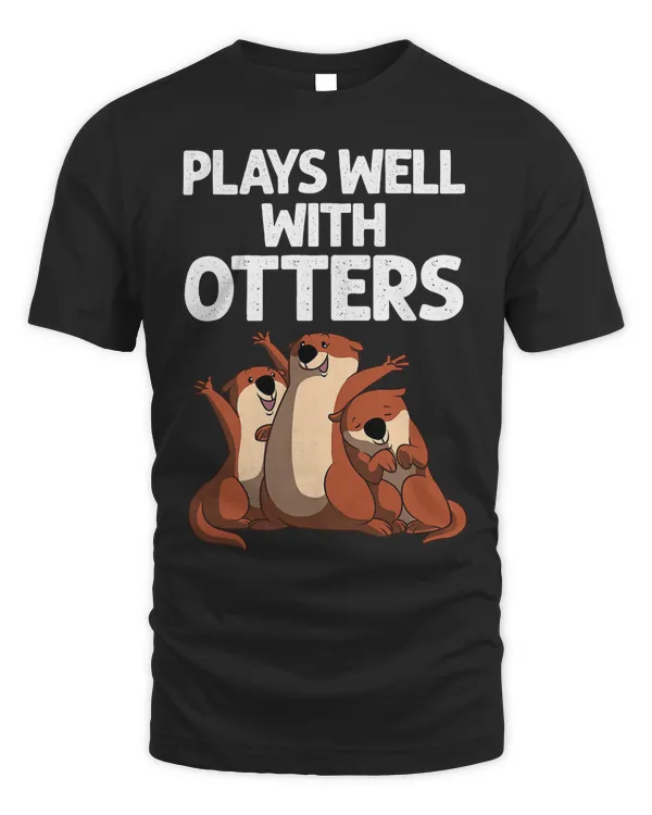 Funny Otter Design For Men Women Sea Otter Wild Pet Mammal T-Shirt