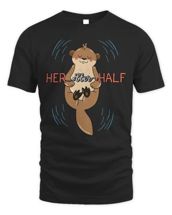 Her Otter Half Musteline Mammal Mustelid Couple Anniversary T-Shirt
