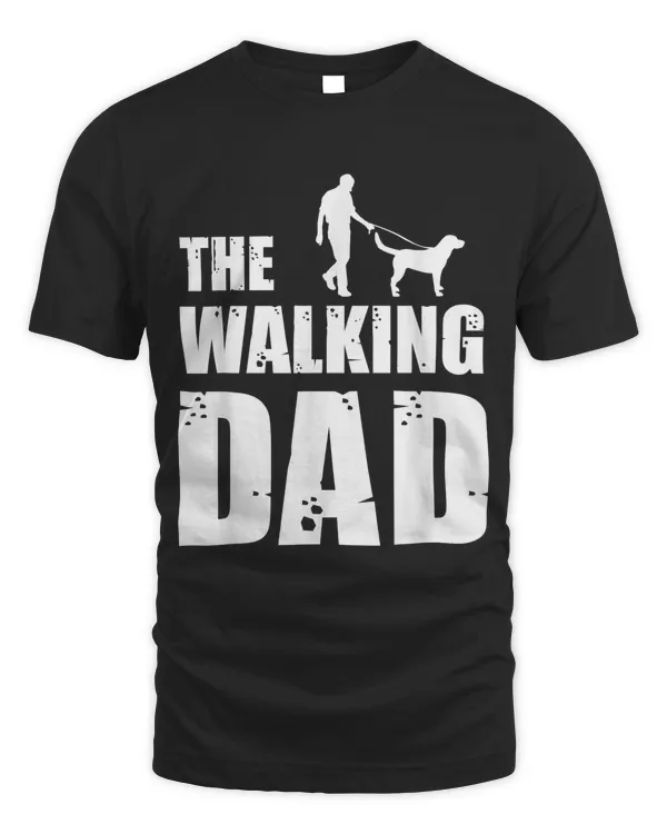 Labrador Owner Labs Dog Daddy Animal Lover The Walking Dad T-Shirt