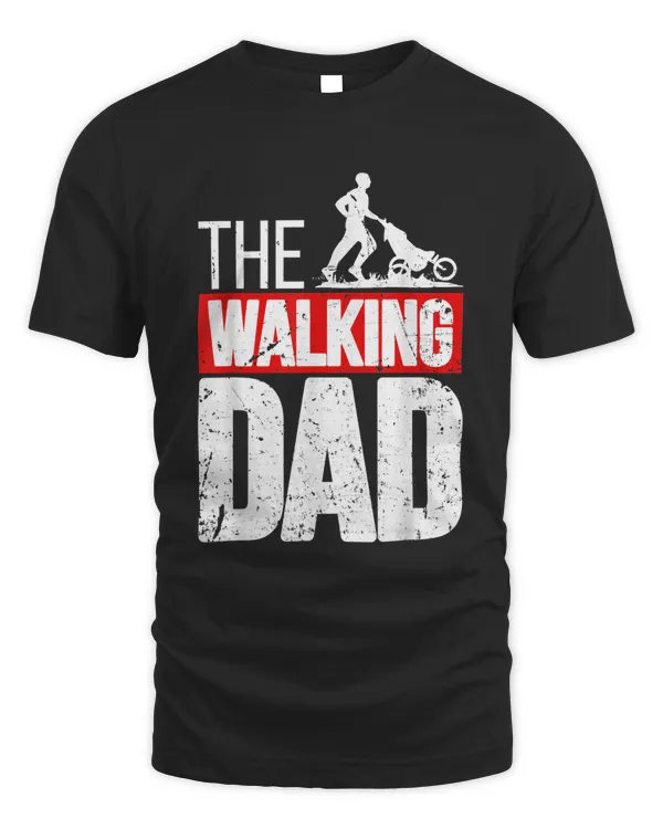 The Walking Dad Becoming Dad Father's Day T-Shirt