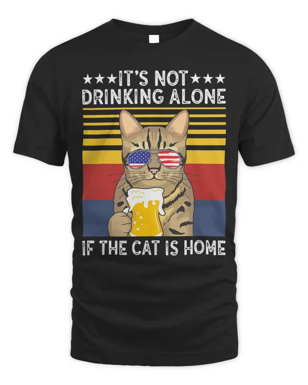 Bengal Cat It's Not Drinking Alone If The Cat Is Home T-Shirt