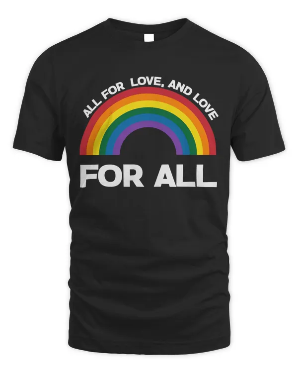 All for love, and love for all