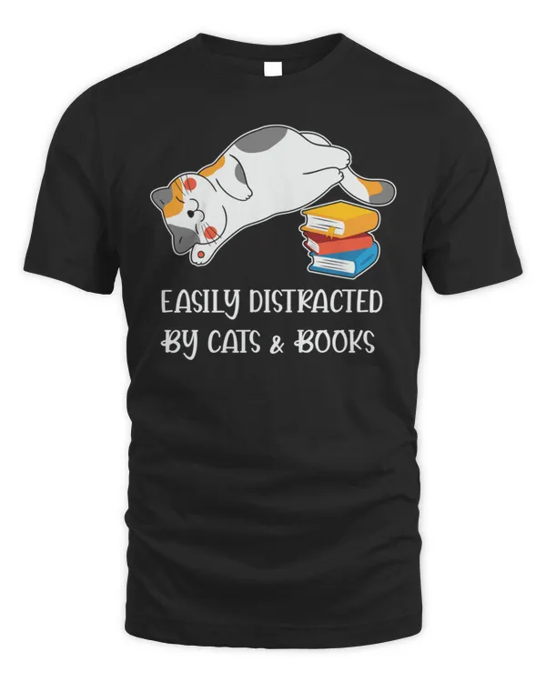 Buy Now cat quote easily distracted by cats and books t-shirt