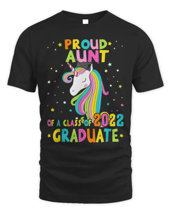 Proud Aunt Of A Class Of 2022 Graduate Magical Unicorn T-Shirt