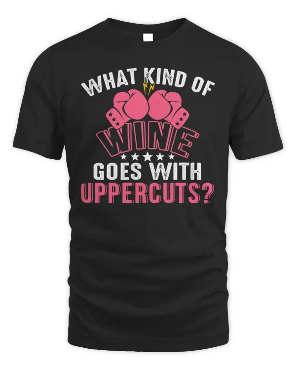Kickboxing Chick Kickboxer Training Wine with Uppercuts Gift Shirt T-Shirt