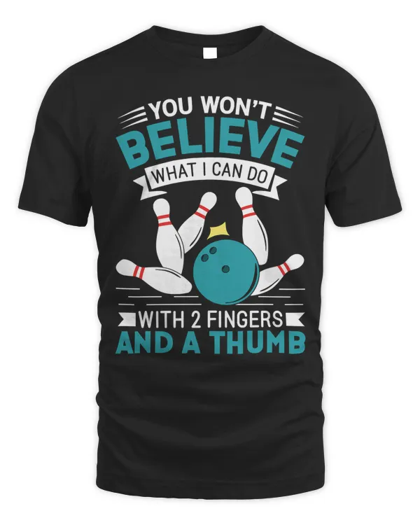 Bowler Sport Quotes Funny Bowling Lover Shirt T-Shirt