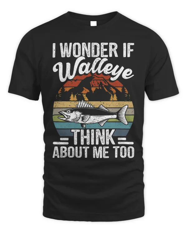 Walleye Fishing Shirts I Wonder If Walleye Think About Me Shirt T-Shirt