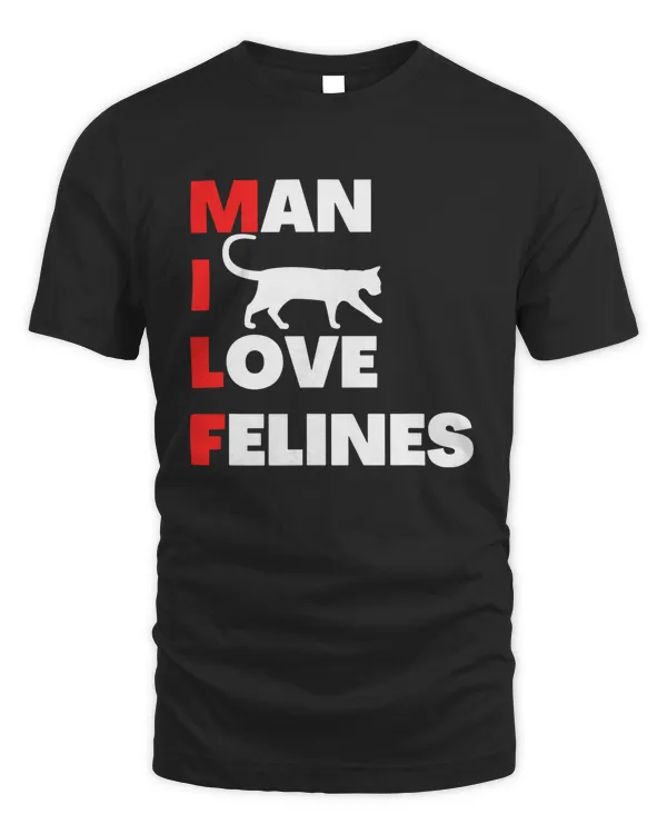Man I Love Felines Shirt Apparel Wall Decoration Drinkware v2