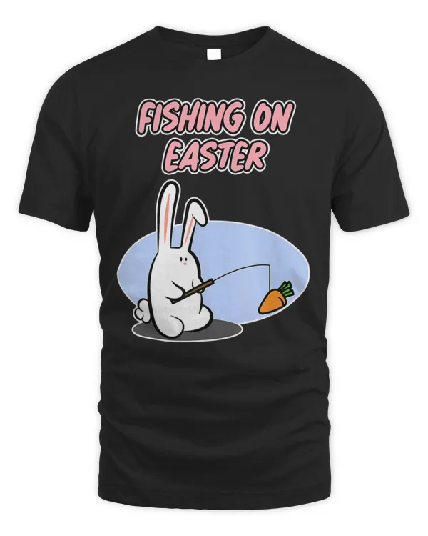 Easter For Angler Fishing On Easter T-Shirt Copy