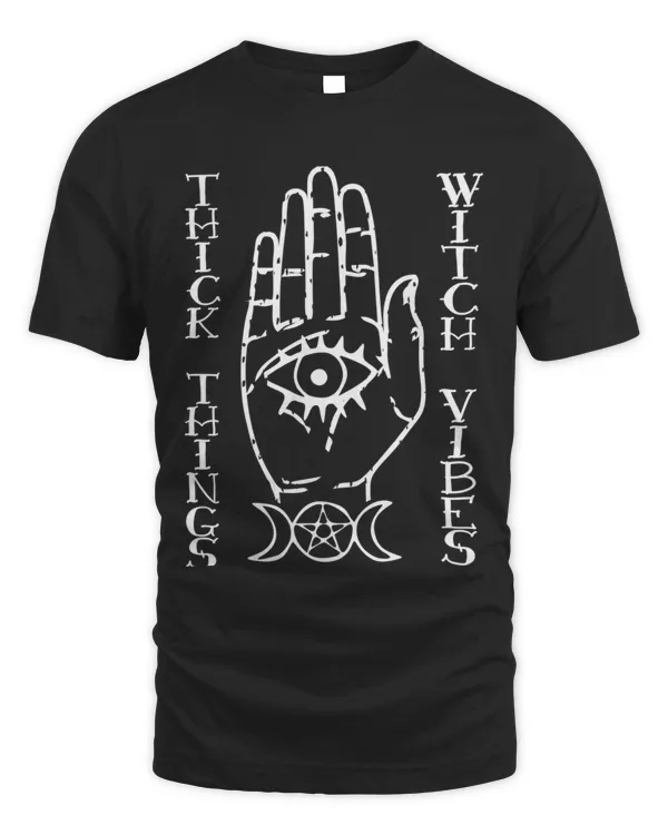Thick Things Witch Vibes Funny Halloween Costume Witches Spooky Gifts T-Shirt