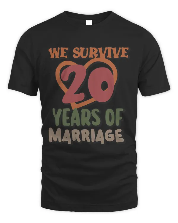 We Survived 20 Years of Marriage 20th Wedding Anniversary