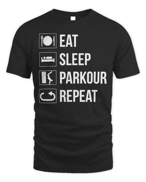 Eat Sleep Parkour Repeat Freestyle Running Gift T-Shirt
