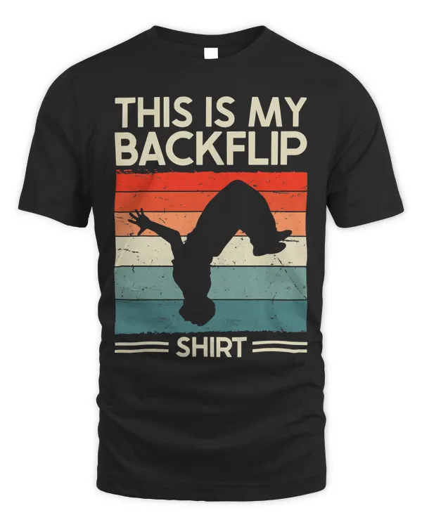 Funny Freerunner This Is My Backflip T-Shirt