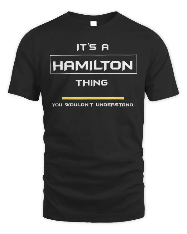 1 Hamilton Thing Quality T-Shirt