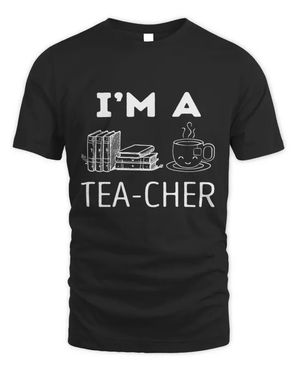 Funny Teacher Puns Teacher Jokes I'm A Tea-cher Tea Lover Teacher Gift