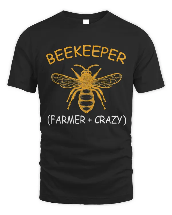 Beekeeping Gift Shirt Funny Beekeeper Farmer Plus Crazy Premium T-Shirt