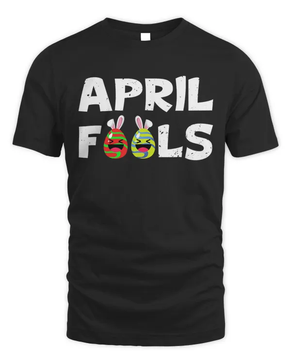 April Fools Colorful Eggs With Bunny Ears Laughing Humor T-Shirt