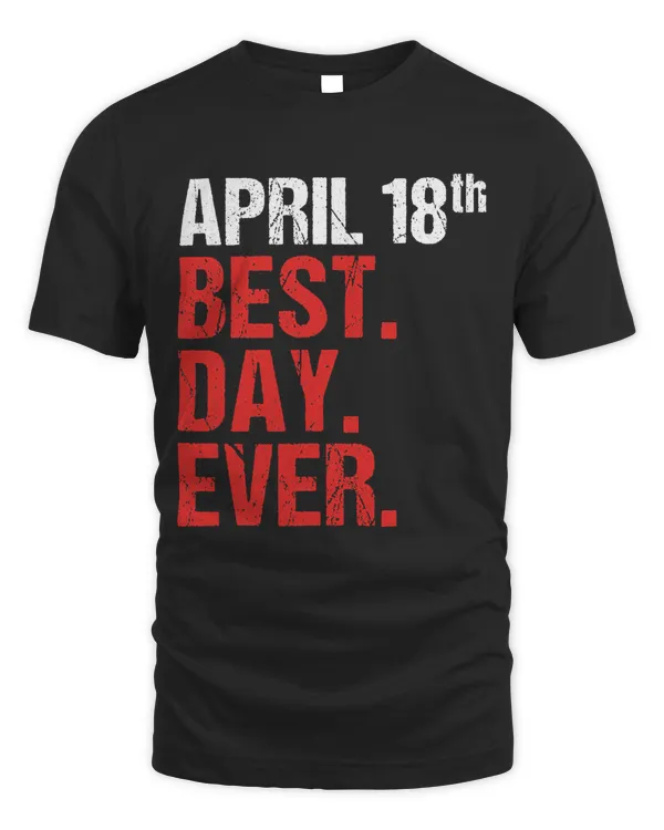 18th April Anniversary Bachelor Party Wedding Birthday Gift T-Shirt