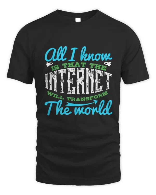 All I know is that the Internet will transform the world-01