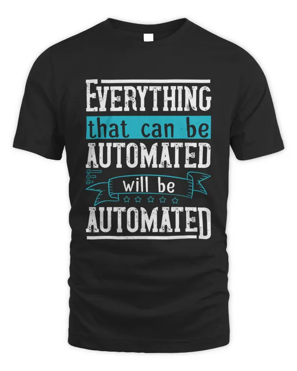 Everything that can be automated will be automated-01