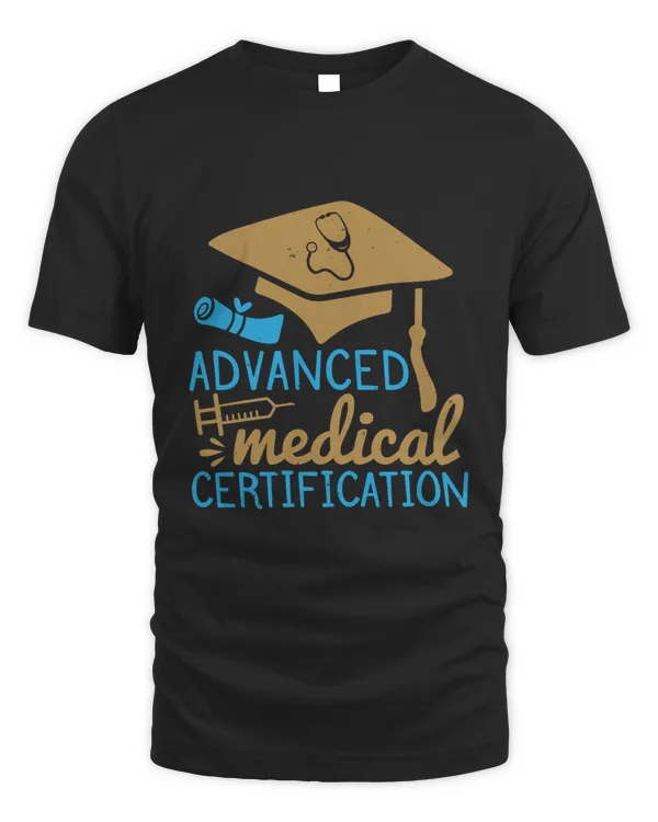 Advanced medical certification T-Shirt