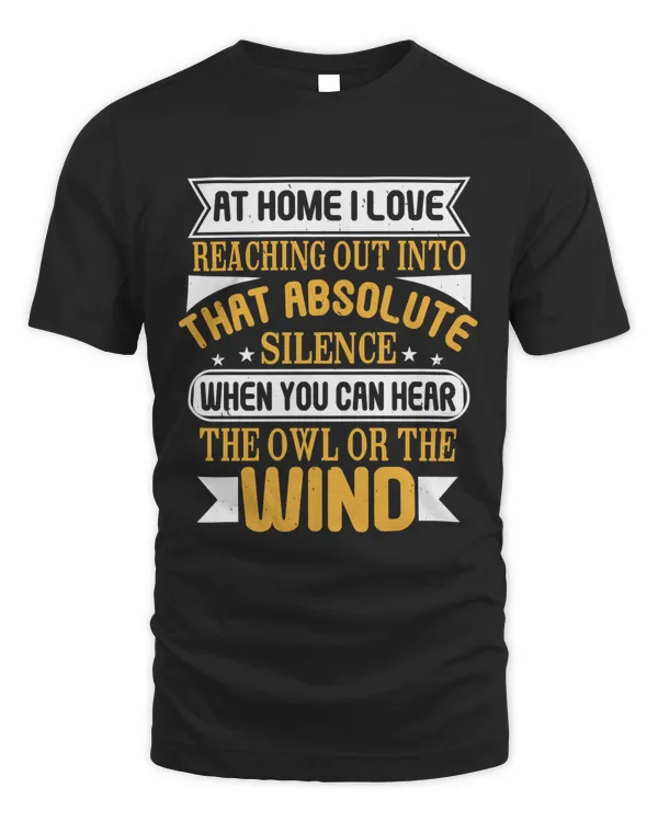 At home, I love reaching out into that absolute silence, when you can hear the owl or the wind-01