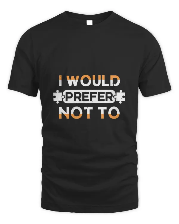 I would prefer not to-01