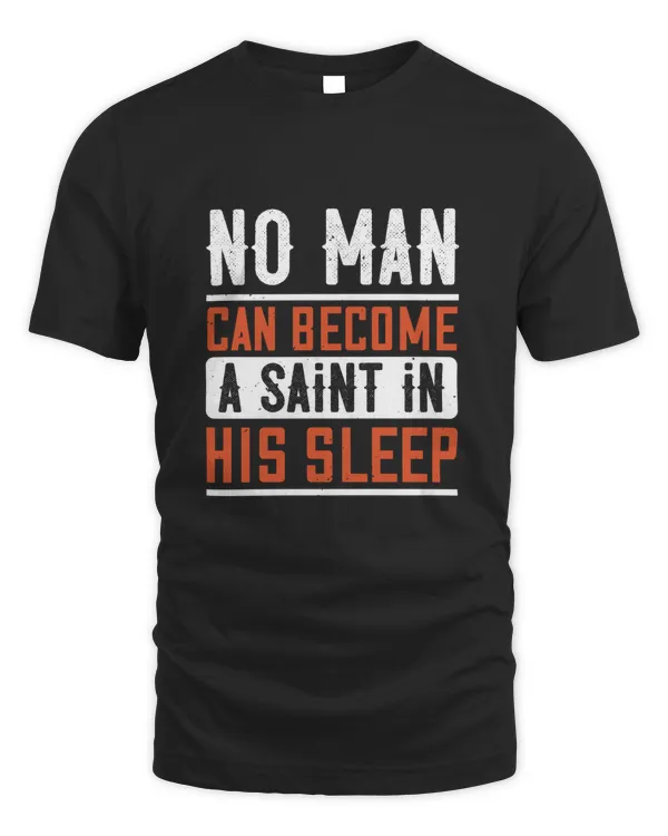 No man can become a saint in his sleep-01