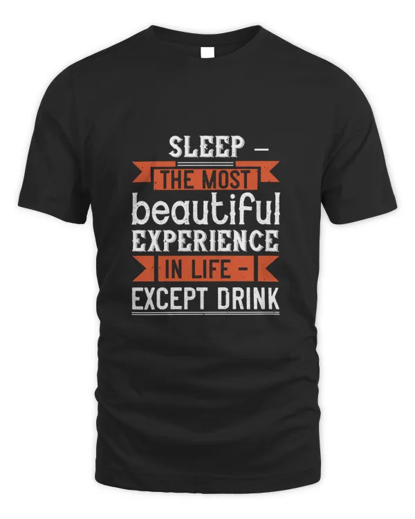 Sleep – the most beautiful experience in life – except drink-01