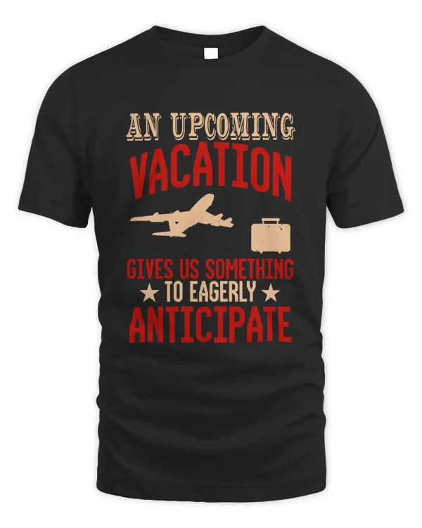 An upcoming vacation gives us something to eagerly anticipate-01