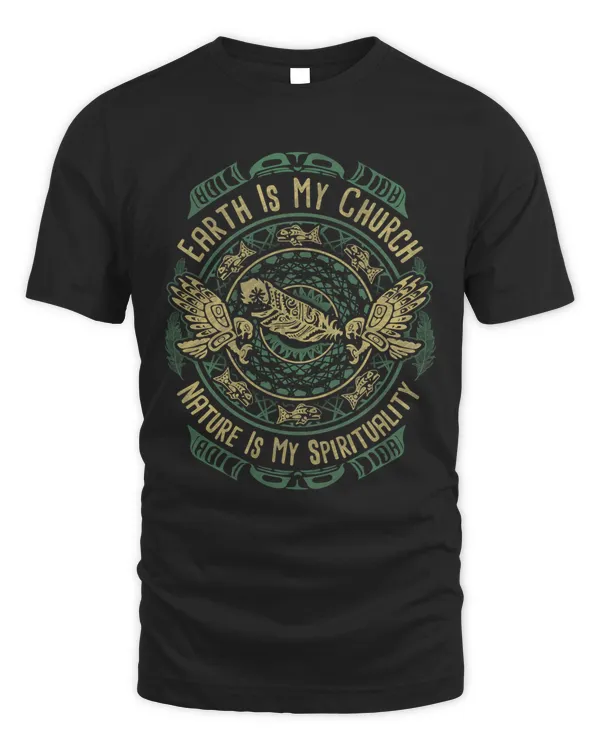 Earth is my church nature is my spirituality
