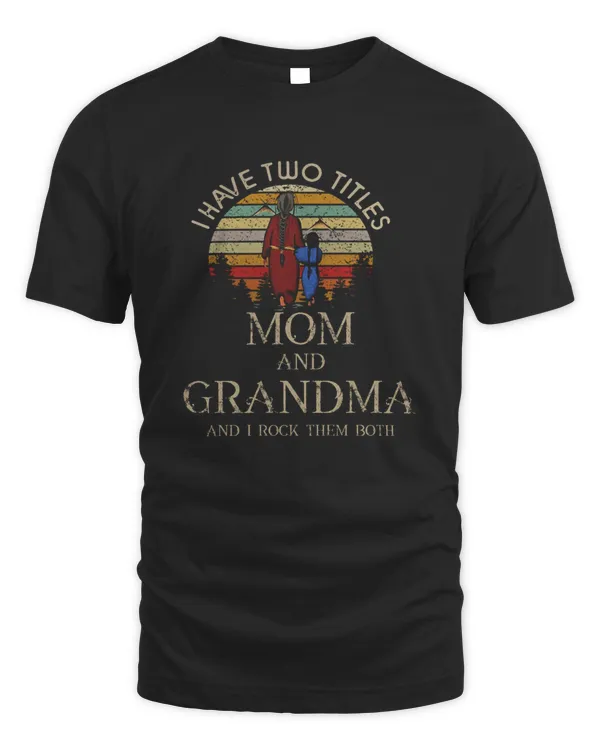 I have 2 titles mom and grandma and I rock them both