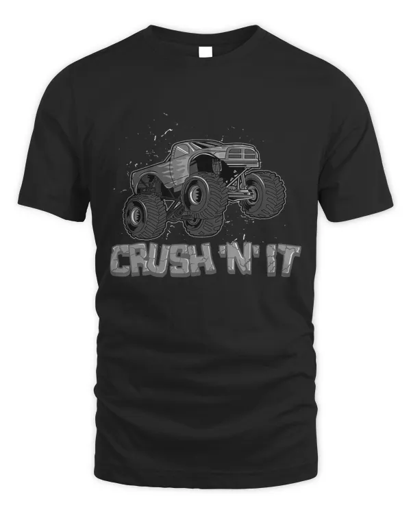 CRUSH 'N' IT Funny Monster Truck Four Wheel Lover